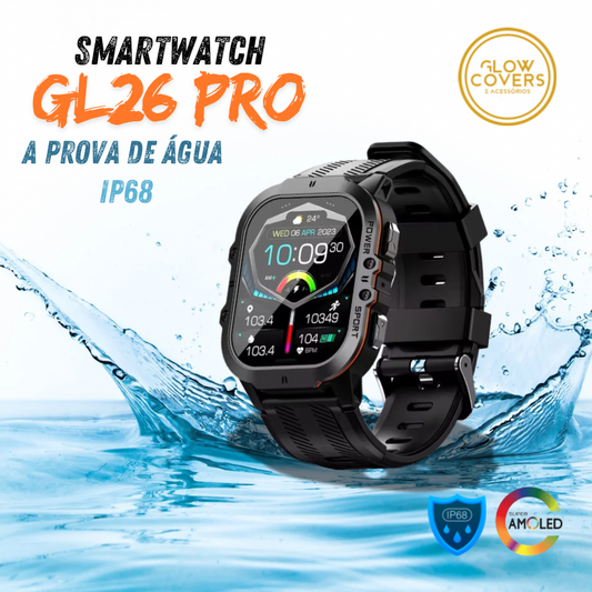 Smartwatch GL26Pro WaterProof (Á Prova de Água) - IP68